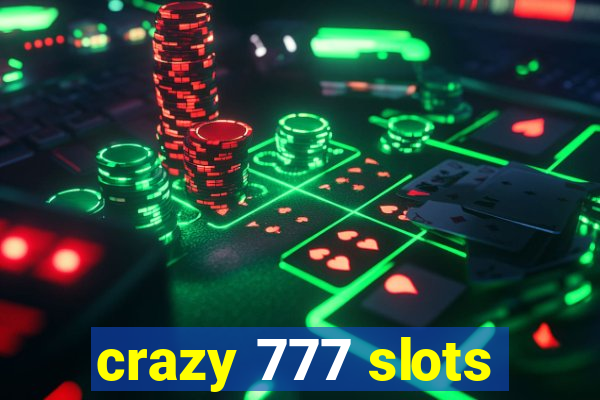 crazy 777 slots